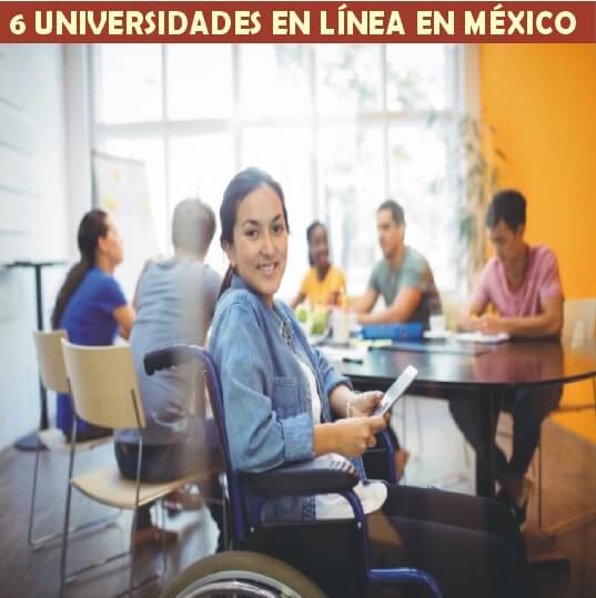 6 UNIVERSIDADES EN LÍNEA EN MÉXICO