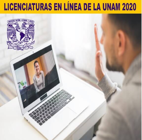 LICENCIATURAS EN LÍNEA DE LA UNAM 2020