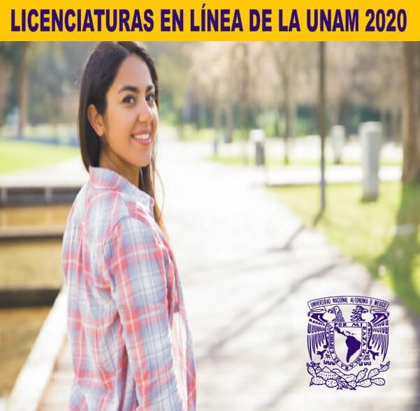 LICENCIATURAS EN LÍNEA DE LA UNAM 2020