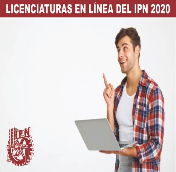 LICENCIATURAS EN LÍNEA DEL IPN 2020 