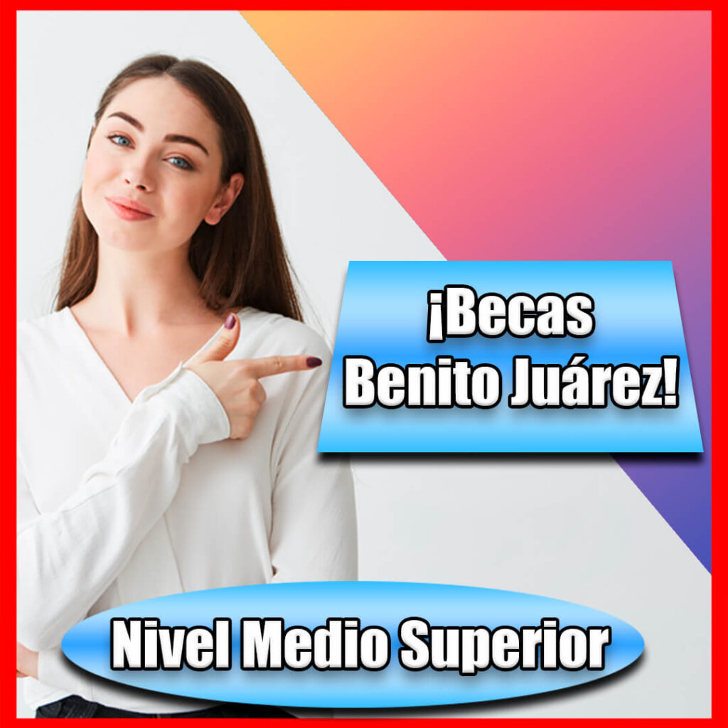 Becas Benito Juárez