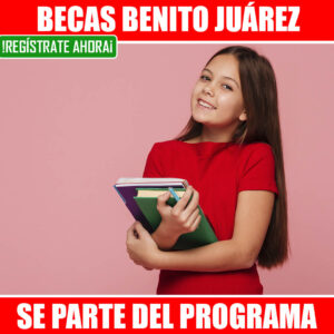 Programa Becas Benito Juárez