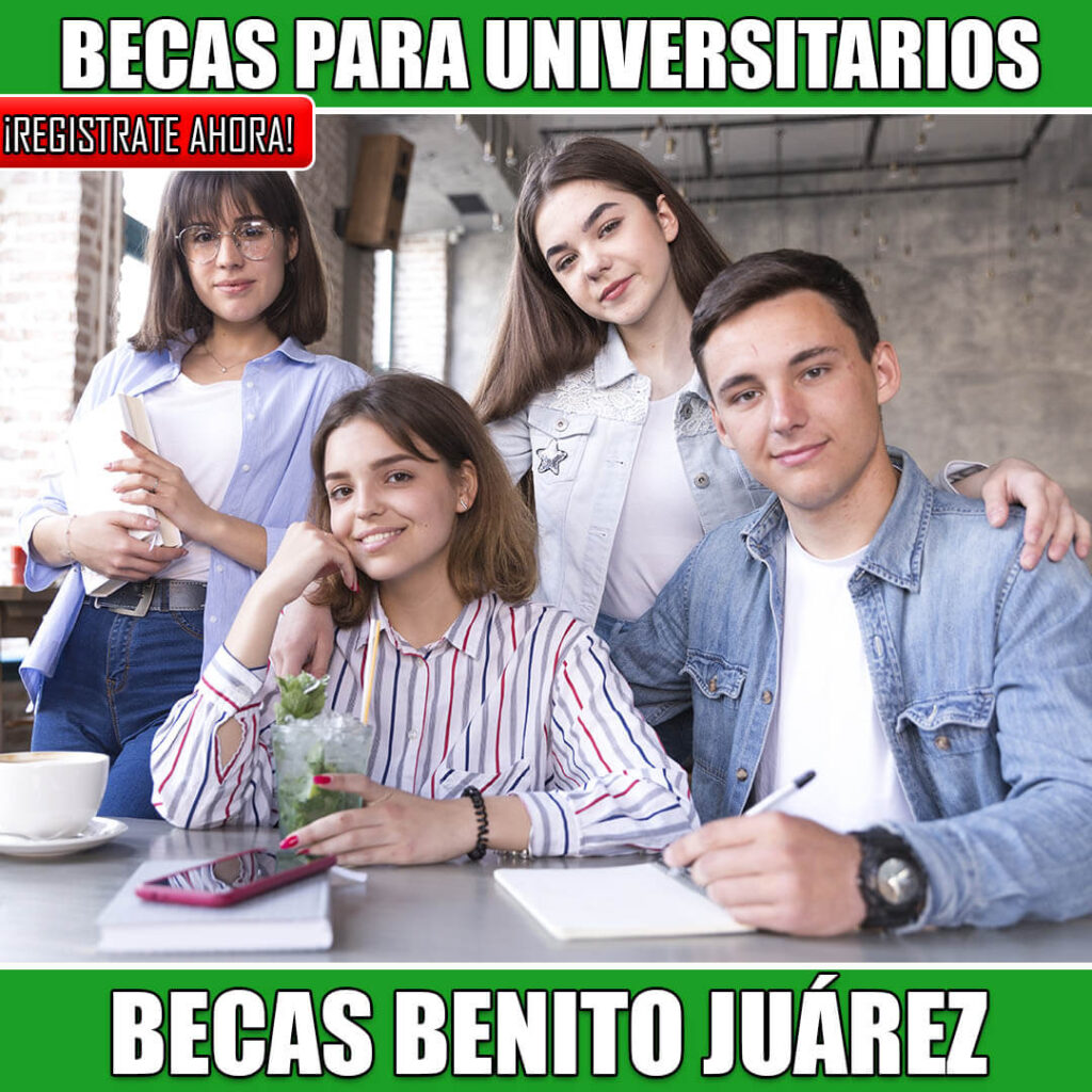 Beca Benito Juárez nivel Superior